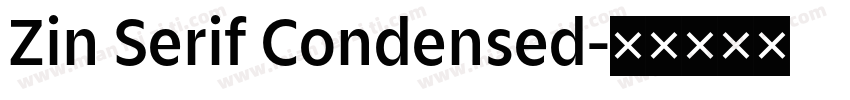 Zin Serif Condensed字体转换